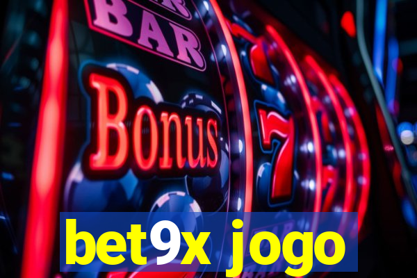 bet9x jogo